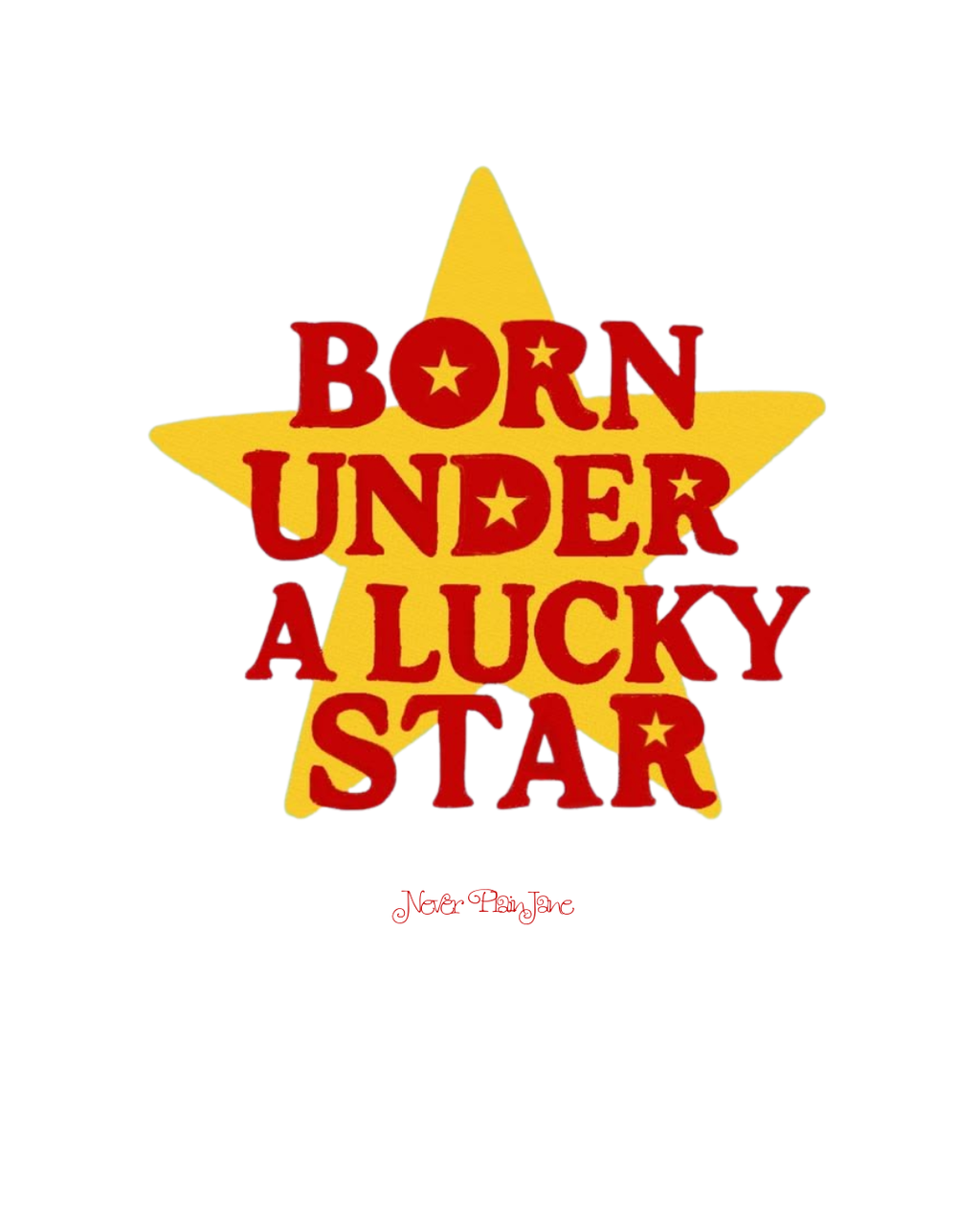 Born Under A Lucky Star graphic