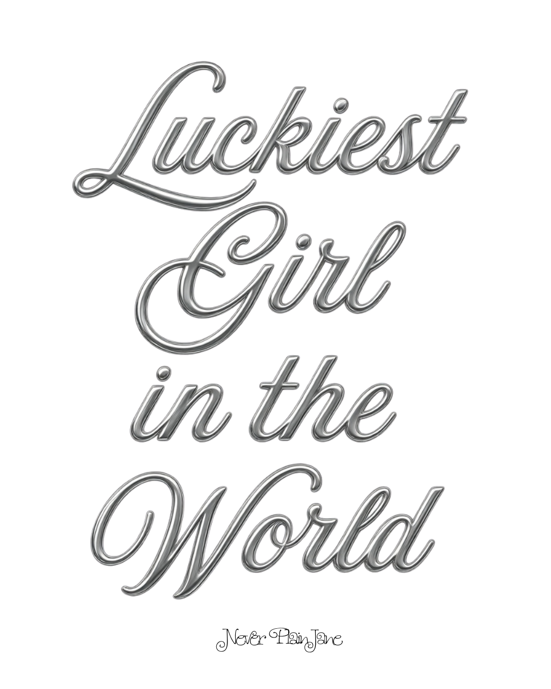 Luckiest Girl In The World graphic