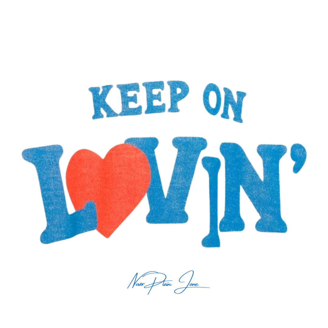 Keep On Lovin' graphic