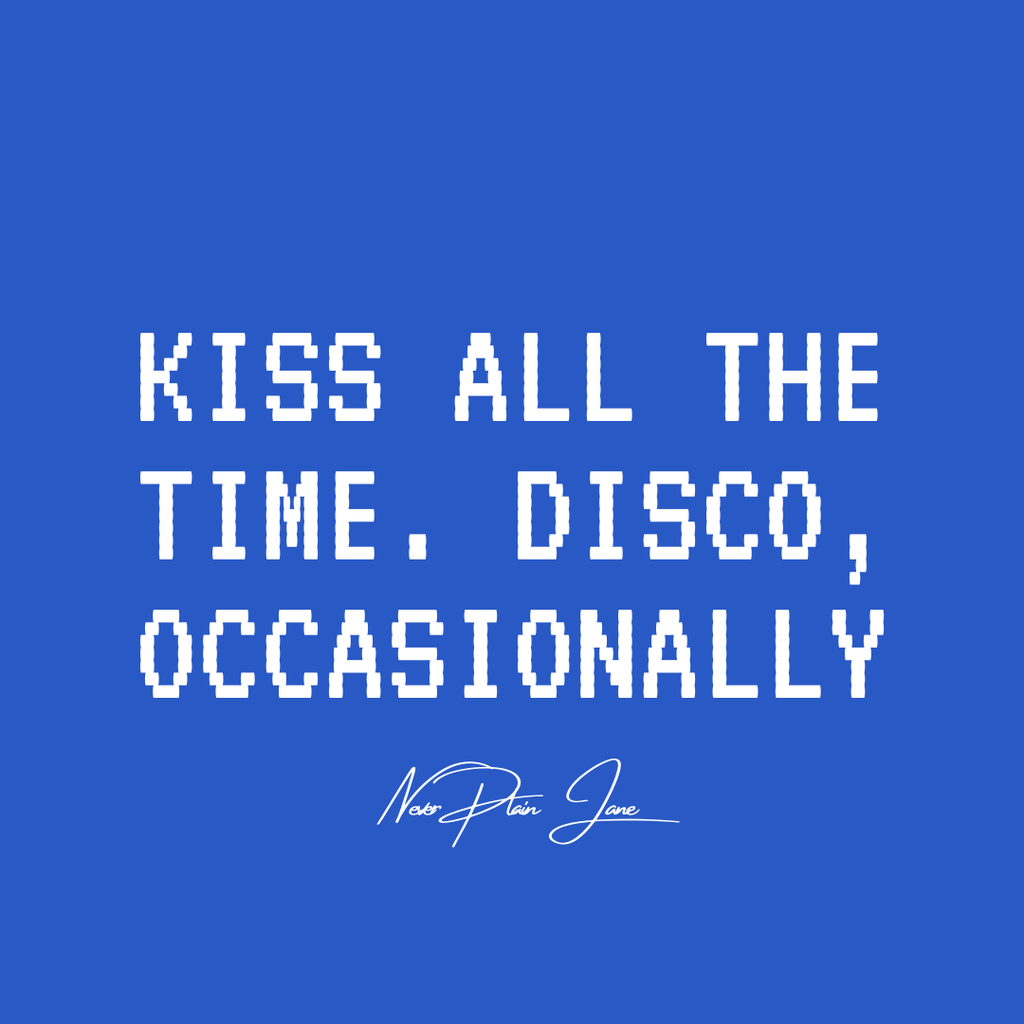 Kiss All The Time graphic